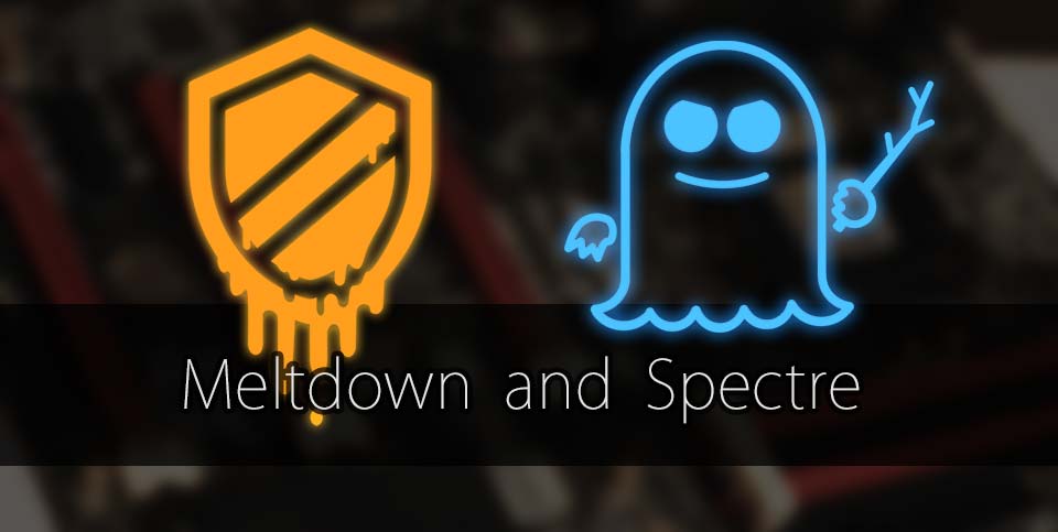 Meltdown  and  Spectre