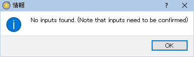 No inputs founds. (Note that inputs needs to be confirmed)